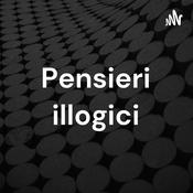 Podcast Pensieri illogici