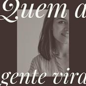 Podcast Quem a Gente Vira