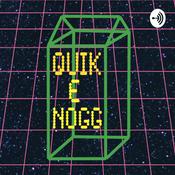 Podcast Quik E Nogg Gaming