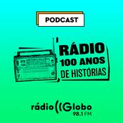 Podcast Rádio - 100 anos de histórias