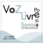 Podcast Rádio UFRJ - A Voz Livre - Poesia Sonora