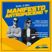 Podcast Rádio UFRJ | Manifesto Antropoceno