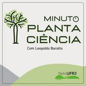 Podcast Rádio UFRJ - Minuto Planta Ciência