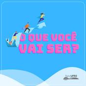 Podcast Rádio UFRJ | O Que Você Vai Ser?