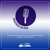 Podcast Rádio UFRJ - Prevenção em Foco