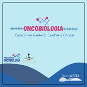 Podcast Rádio UFRJ | Programa de Oncobiologia