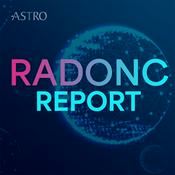 Podcast RadOnc Report