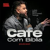 Podcast Café com Bíblia | Rafael Leal
