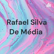 Podcast Rafael Silva De Média