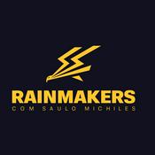 Podcast Rainmakers com Saulo Michiles 🦅⚡️