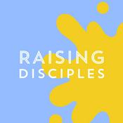 Podcast Raising Disciples