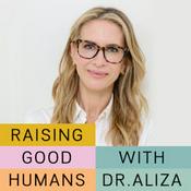 Podcast Raising Good Humans