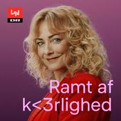 Podcast Ramt af kærlighed