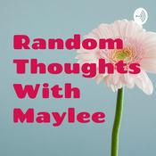 Podcast Adventures And Stories With Maylee