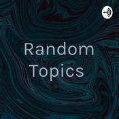 Podcast Random Topics