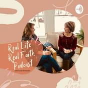 Podcast Real Life, Real Faith Podcast