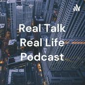 Podcast Real Talk Real Life Podcast