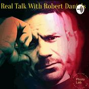 Podcast Real Talk With Robert Daniels