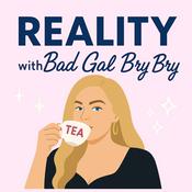 Podcast Reality With Bad Gal Bry Bry