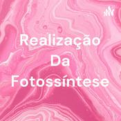 Podcast Realização Da Fotossíntese