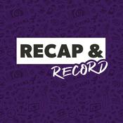 Podcast Recap &amp; Record