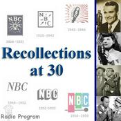 Podcast Recollections At 30 (OTRR)