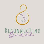 Podcast Reconneting Birth