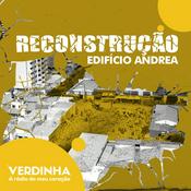 Podcast Reconstrução: Edifício Andrea