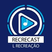 Podcast Recrecast - Recreação