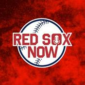 Podcast Red Sox Now | Boston Red Sox Daily Podcast