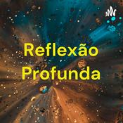 Podcast Reflexão Profunda
