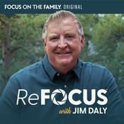 Podcast ReFOCUS with Jim Daly