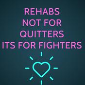 Podcast Rehab’s not for quitters it’s for fighters