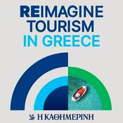 Podcast Reimagine Tourism in Greece | Kathimerini