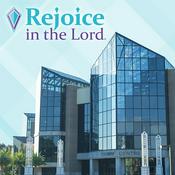 Podcast Rejoice in the Lord Audio