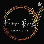 Podcast ♾ Ecclesia Rising ♾