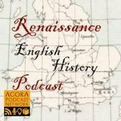 Podcast Renaissance English History Podcast: A Show About the Tudors