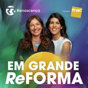 Podcast Renascença - Em Grande Reforma