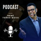 Podcast RENÊ TERRA NOVA ⎮ Podcast