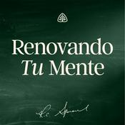 Podcast Renovando Tu Mente con R.C. Sproul