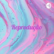 Podcast Reprodução - Boas Vindas - Episódio 1