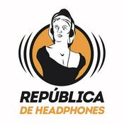Podcast República de Headphones