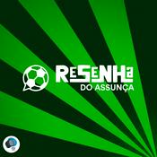 Podcast Resenha do Assunça