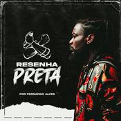 Podcast Resenha Preta