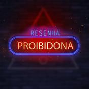 Podcast Resenha Proibidona