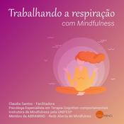 Podcast Respiração com Mindfulness por Claudia Haas