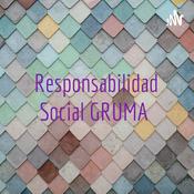 Podcast Responsabilidad Social GRUMA