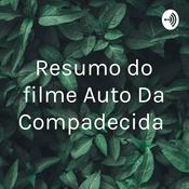 Podcast Resumo do filme Auto Da Compadecida