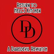 Podcast Return to Hell's Kitchen: A Daredevil Rewatch Podcast