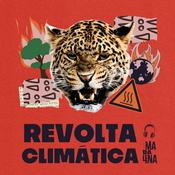 Podcast Revolta Climática